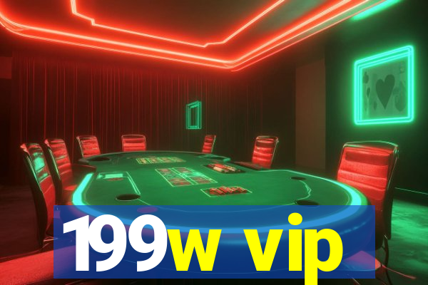 199w vip